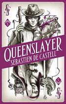 Couverture du livre « SPELLSLINGER VOL.5: QUEENSLAYER » de Sebastien De Castell aux éditions Hot Key Books