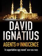 Couverture du livre « Agents of Innocence » de David Ignatius aux éditions Quercus Publishing Digital