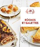 Couverture du livre « Bûches et galettes » de Eva Harle aux éditions Hachette Pratique