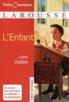 Couverture du livre « L'enfant » de Jules Valles aux éditions Larousse