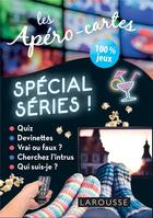 Couverture du livre « Apero-cartes, special series » de  aux éditions Larousse