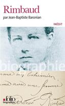 Couverture du livre « Arthur Rimbaud » de Baronian J-B. aux éditions Folio