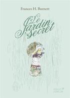 Couverture du livre « Le jardin secret » de Frances H. Burnett aux éditions Gallimard-jeunesse