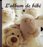 Couverture du livre « L'album de bébé » de Michele Constantini aux éditions Flammarion