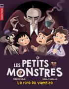 Couverture du livre « Petits monstres t.2 ; le rire du vampire » de Fabrice Colin et Gerald Guerlais aux éditions Pere Castor