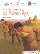 Couverture du livre « La decouverte du moyen age (a) » de Brigitte Coppin aux éditions Pere Castor