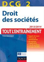 Couverture du livre « DCG 2 ; droit des sociétés ; tout l'entraînement (6e édition) » de France Guiramand aux éditions Dunod