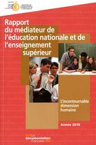 Couverture du livre « Rapport du médiateur de l'éducation nationale et de l'enseignement superieur, annee 2010 » de  aux éditions Documentation Francaise