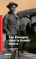 Couverture du livre « Les étrangers et la grande guerre » de Laurent Dornel aux éditions La Documentation Française