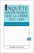 Couverture du livre « Enquete sociologique sur la chine, 1911-1949 » de Linshan/Thireau aux éditions Puf