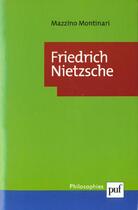 Couverture du livre « Friedrich nietzsche » de Mazzino Montinari aux éditions Puf