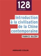 Couverture du livre « Introduction à la civilisation chinoise » de Fabrice Dulery aux éditions Armand Colin