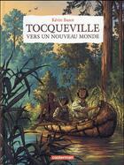 Couverture du livre « Tocqueville vers un nouveau monde » de Kevin Bazot aux éditions Casterman