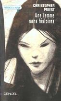 Couverture du livre « Une femme sans histoires » de Christopher Priest aux éditions Denoel