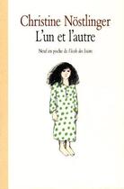 Couverture du livre « L'un et l autre » de Christine Nostlinger aux éditions Ecole Des Loisirs