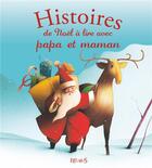 Couverture du livre « Histoires de Noël à lire avec papa et maman » de Ghislaine Biondi et Eric Puybaret aux éditions Fleurus