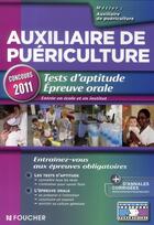 Couverture du livre « Auxiliaire de puériculture ; tests d'aptitude ; épreuve orale (édition 2011) » de Valerie Beal aux éditions Foucher