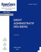 Couverture du livre « Droit administratif des biens (2e édition) » de Fanny Tarlet aux éditions Dalloz