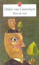 Couverture du livre « Hors de moi » de Didier Van Cauwelaert aux éditions Le Livre De Poche