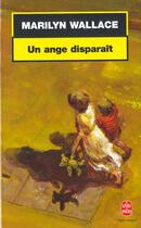 Couverture du livre « Un ange disparait » de Wallace-M aux éditions Le Livre De Poche