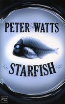 Couverture du livre « Starfish » de Peter Watts aux éditions Fleuve Editions