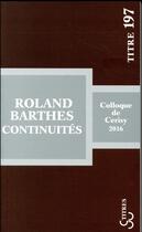 Couverture du livre « Roland Barthes : continuités » de Jean-Pierre Bertrand aux éditions Christian Bourgois