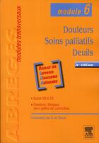 Couverture du livre « Douleurs, soins palliatifs, deuils (4e édition) » de Alain De Broca aux éditions Elsevier-masson