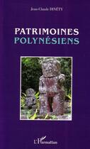 Couverture du livre « Patrimoines polynésiens » de Jean-Claude Dinety aux éditions L'harmattan