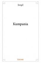Couverture du livre « Kumpania » de Jangil aux éditions Edilivre