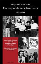 Couverture du livre « Correspondance familiale 1905-1944 » de Benjamin Fondane aux éditions Non Lieu