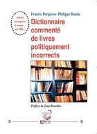 Couverture du livre « Dictionnaire commenté de livres politiquement incorrects » de Philippe Randa et Francis Bergeron aux éditions Deterna