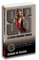 Couverture du livre « SAS t.196 : le beau Danube rouge » de Gerard De Villiers aux éditions Sas