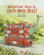 Couverture du livre « Bienvenue dans le Loch Ness bus ! » de Didier Levy et Sangio Lorenzo aux éditions Abc Melody