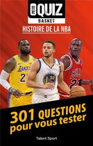 Couverture du livre « Petit quiz basket ; histoire de la NBA » de Julien Muller aux éditions Talent Sport