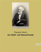 Couverture du livre « Zur wald- und wasserfreude » de Theodor Storm aux éditions Culturea