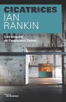 Couverture du livre « Cicatrices » de Rankin-I aux éditions Editions Du Masque