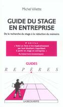 Couverture du livre « Guide du stage en entreprise (nouvelle edition) (3e édition) » de Michel Villette aux éditions La Decouverte