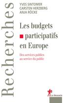 Couverture du livre « Les budgets participatifs en Europe » de Sintomer/Herzberg aux éditions La Decouverte