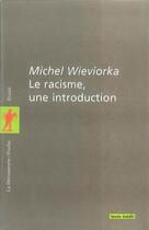 Couverture du livre « Le racisme, une introduction » de Michel Wieviorka aux éditions La Decouverte