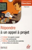 Couverture du livre « Répondre à un appel à projet » de Philippe Gaudon aux éditions Esf