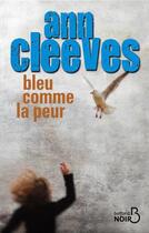 Couverture du livre « Bleu comme la peur » de Ann Cleeves aux éditions Belfond