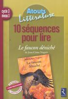 Couverture du livre « LE FAUCON DENICHE ; 10 SEQUENCES POUR LIRE » de Soron/Dessalles aux éditions Retz