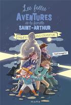 Couverture du livre « Les folles aventures de la famille Saint-Arthur Tome 12 : enquête sous couverture » de Ariane Delrieu et Paul Beaupere aux éditions Mame