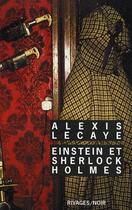 Couverture du livre « Einstein et Sherlock Holmes » de Alexis Lecaye aux éditions Rivages