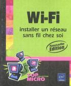 Couverture du livre « Wi-fi ; installer un réseau sans fil chez soi (édition 2006) » de Laurence Soyer aux éditions Eni