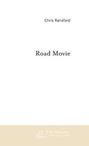 Couverture du livre « Road movie » de Chris Ransford aux éditions Le Manuscrit