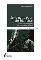 Couverture du livre « Série noire pour nuits blanches » de Jean-Cyril Bermond aux éditions Societe Des Ecrivains