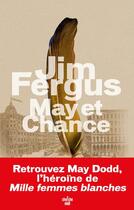 Couverture du livre « May et Chance » de Jim Fergus aux éditions Cherche Midi