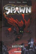 Couverture du livre « Spawn Tome 11 : questions » de Brian Holguin et Angel Medina et Todd Mcfarlane aux éditions Delcourt