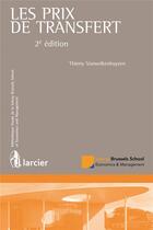 Couverture du livre « Les prix de transfert (2e édition) » de Thierry Vanwelkenhuyzen aux éditions Larcier